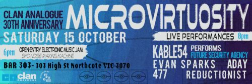 Clan Analogue celebrate 30 years with MicroVirtuosity at 303