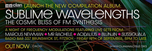 Clan Analogue launch Sublime Wavelengths at Radio Bar