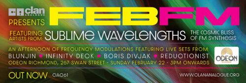 Clan Analogue presents Feb FM at Odeon Richmond